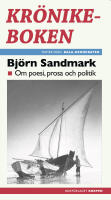 Kr&ouml;nikeboken : om poesi, prosa och politik