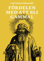 F&ouml;rdelen med att bli gammal