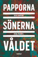 Papporna, s&ouml;nerna, v&aring;ldet