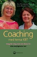 Coaching med tema KBT : en handbok och sj&auml;lvhj&auml;lpsbok
