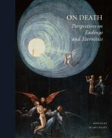 On death : perspectives on endings and eternities