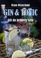 Gin & tonic : allt du beh&ouml;ver veta och lite till