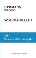 S&ouml;mng&aring;ngare 1, 1888 : Pasenow eller romantiken