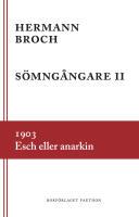 S&ouml;mng&aring;ngare 2, 1903 : Esch eller anarkin