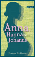 Anna, Hanna och Johanna (l&auml;ttl&auml;st)