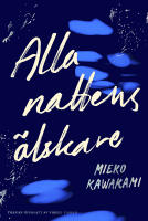 Alla nattens &auml;lskare