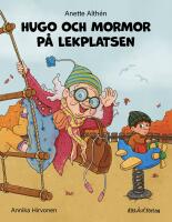 Hugo och mormor p&aring; lekplatsen