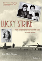Lucky Strike : n&auml;r amerikanerna kom till byn