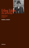 Erling Eidem, den personlige : bibelforskare, &auml;rkebiskop, mystiker