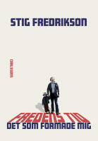 Fredens tid : det som formade mig