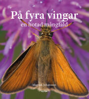 P&aring; fyra vingar : en hotad m&aring;ngfald