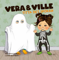 Vera och Ville titta det sp&ouml;kar!