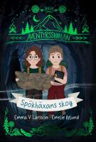 &Auml;ventyrsskolan : Sp&ouml;kh&auml;xans skog