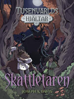 Tusenv&auml;rlds hj&auml;ltar : skattletaren