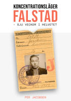 Koncentrationsl&auml;ger Falstad, Norge : sju veckor i helvetet