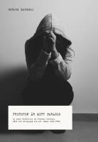Friheten &auml;r mitt paradis : en sann ber&auml;ttelse om Jehovas vittnen, v&aring;ld, &ouml;vergrepp och om att l&auml;kas fr&aring;n PTSD