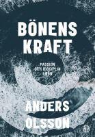 B&ouml;nens kraft : passion och disciplin i b&ouml;n