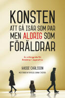 Konsten att g&aring; is&auml;r som par, men aldrig som f&ouml;r&auml;lder
