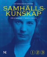 NE Samh&auml;llskunskap f&ouml;r gymnasiet : niv&aring; 1, 2 och 3