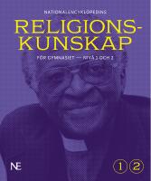 NE Religionskunskap f&ouml;r gymnasiet : niv&aring; 1 och 2