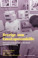 Sverige som kunskapssamh&auml;lle : historiska perspektiv p&aring; en f&ouml;rv&auml;ntad samh&auml;llsomvandling