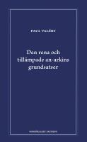 Den rena och till&auml;mpade an-arkins grundsatser