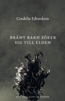 Br&auml;nt barn s&ouml;ker sig till elden