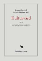 Kulturv&aring;rd och gestaltade livsmilj&ouml;er