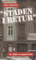 "Staden i retur" : en d&eacute;j&agrave; vu-upplevelse