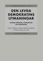 Den levda demokratins utmaningar : extrema r&ouml;relser, antisemitism och preventioner