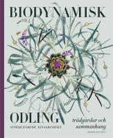 Biodynamisk odling : tr&auml;dg&aring;rdar och sammanhang