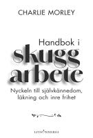 Handbok i skuggarbete : nyckeln till sj&auml;lvk&auml;nnedom, l&auml;kning och inre frihet