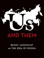 Us and Them : Bengt Jangfeldt on the Idea of Russia