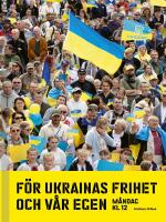 F&ouml;r Ukrainas frihet och v&aring;r egen : m&aring;ndag kl 12