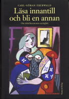L&auml;sa innantill och bli en annan : Om sk&ouml;nlitteraturens nyttighet