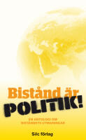 Bist&aring;nd &auml;r politik! : en antologi om bist&aring;ndets utmaningar