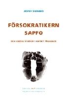 F&ouml;rsokratikern Sapfo och andra studier i antikt t&auml;nkande