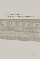 Den mirakul&ouml;se mandarinen