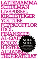 Noll noll : decenniet som f&ouml;r&auml;ndrade v&auml;rlden