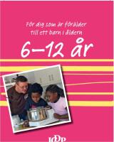 V&auml;gledningsh&auml;fte f&ouml;r f&ouml;r&auml;ldrar till barn 6-12 &aring;r