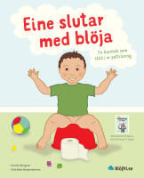 Eine slutar med bl&ouml;ja : en barnbok som st&ouml;d i er pottr&auml;ning