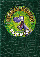 Herman Hedning 2010-2012 Ragnarr&ouml;k