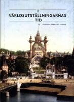 I v&auml;rldsutst&auml;llningarnas tid : kungahus, n&auml;ringsliv & medier