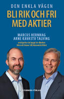 Den enkla v&auml;gen Bli rik och fri med aktier