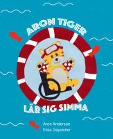 Aron Tiger l&auml;r sig simma