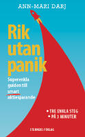 Rik utan panik : superenkla guiden till smart aktiesparande