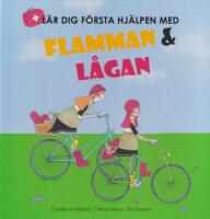 L&auml;r dig f&ouml;rsta hj&auml;lpen med Flamman och L&aring;gan