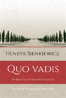 Quo vadis : en ber&auml;ttelse fr&aring;n Neros dagar