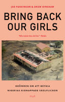 Bring Back Our Girls : Dr&ouml;mmen om att befria Nigerias kidnappade skolflicko