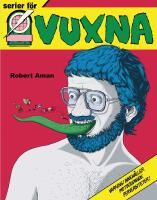 Serier f&ouml;r vuxna : Epix och den svenska serierevolutionen